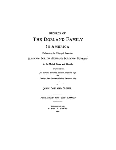 DORLAND: Records of the Dorland family in America, including principal branches Dorland, Dorlon-an, Durland, Durling 1898