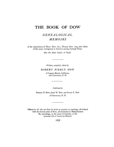 DOW: The Book of Dow. Genealogical Memoirs of the descendants of Henry Dow, Thomas Dow & Others of the name 1929