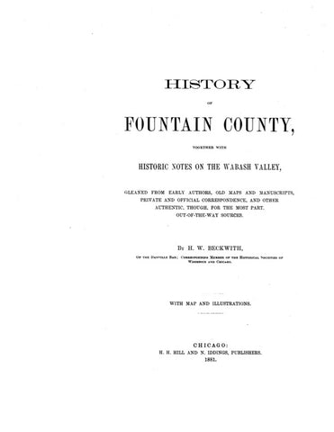 FOUNTAIN, IN:  HISTORY OF FOUNTAIN COUNTY [and Montgomery Co.], Together with Historic Notes on the Wabash Valley. (Hardcover)