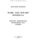 NOME, AK:  NOME AND SEWARD PENINSULA:  History, Description, Biographies and Stories.
