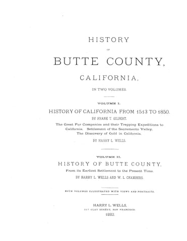 BUTTE, CA:  HISTORY OF BUTTE COUNTY. Volume 1 and 2