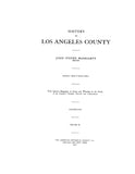 LOS ANGELES, CA: HISTORY OF LOS ANGELES COUNTY.  With Selected Biography of Actors & Witnesses in the Period of the County's Greatest Growth & Achievement. (Hardcover)