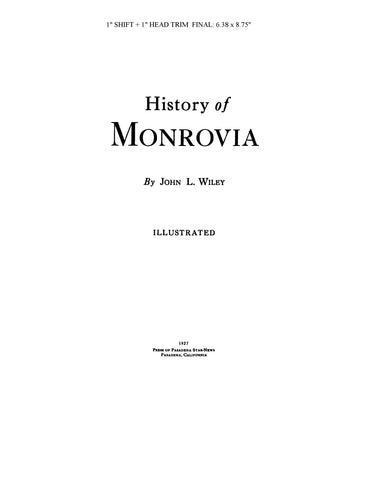 MONROVIA, CA:  HISTORY OF MONROVIA.
