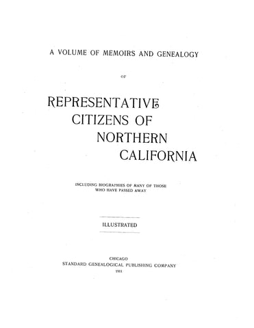 NORTHERN, CA:  MEMOIRS & GENEALOGY OF REPRESENTATIVE CITIZENS OF NORTHERN CALIFORNIA,(Hardcover)