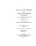 SAN FRANCISCO, CA: ANNALS OF SAN FRANCISCO...with Biographical Memoirs of Some Prominent Citizens. (Hardcover)