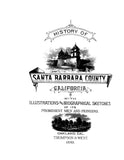SANTA BARBARA, CA:  HISTORY OF SANTA BARBARA & VENTURA COUNTIES
