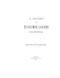 TUOLUMNE, CA:  HISTORY OF TUOLUMNE COUNTY.  With biographies.