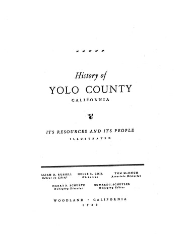 YOLO, CA:  HISTORY OF YOLO COUNTY, Its Resources & its People. (Hardcover)