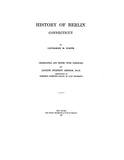 BERLIN, CT:  HISTORY OF BERLIN.
