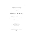 CORNWALL, CT: HISTORICAL RECORDS OF THE TOWN OF CORNWALL, Litchfield Co.