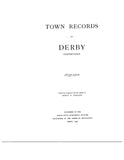 DERBY, CT: TOWN RECORDS OF DERBY, 1655-1710.