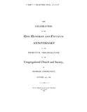FRANKLIN, CT: CELEBRATION OF THE 150th ANNIVERSARY of the Organization of the Congregational Church & Society in Franklin, 1868. (Softcover)