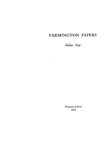 FARMINGTON, CT:  FARMINGTON PAPERS [Historical sketches].