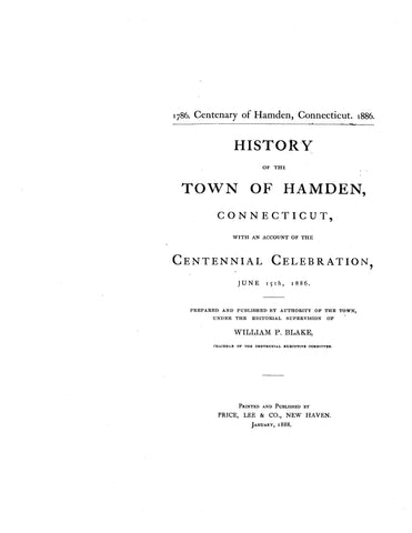 HAMDEN, CT:  HISTORY OF THE TOWN OF HAMDEN, with an Account of the Centennial Celebration.