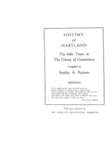 HARTLAND, CT: HISTORY OF HARTLAND, the 69th Town in the Colony of Connecticut,