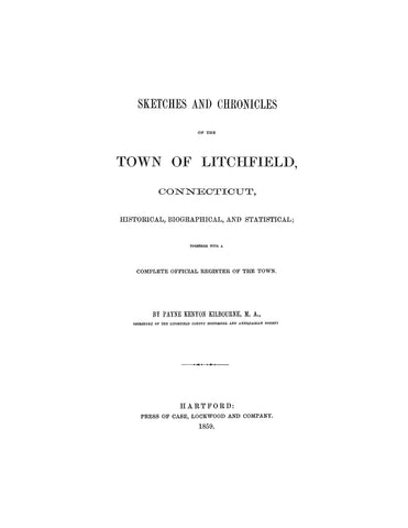 LITCHFIELD, CT:  SKETCHES & CHRONICLES OF THE TOWN OF LITCHFIELD. (Hardcover)