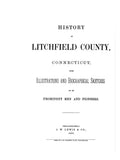 LITCHFIELD, CT:  HISTORY OF LITCHFIELD COUNTY, with Illustrations & Biographical Sketches of its Prominent Men & Pioneers. (Hardcover)
