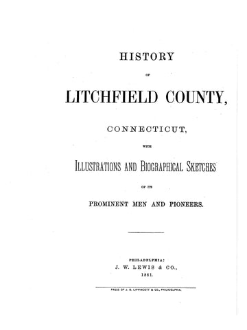 LITCHFIELD, CT:  HISTORY OF LITCHFIELD COUNTY, with Illustrations & Biographical Sketches of its Prominent Men & Pioneers. (Hardcover)