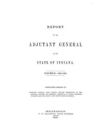 REPORT OF THE ADJUTANT GENERAL OF THE STATE OF INDIANA (Hardcover) 1865-1869