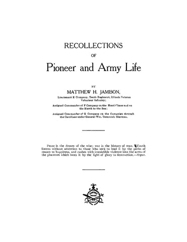 10th INFANTRY, IL: Recollections of Pioneer and Army Life