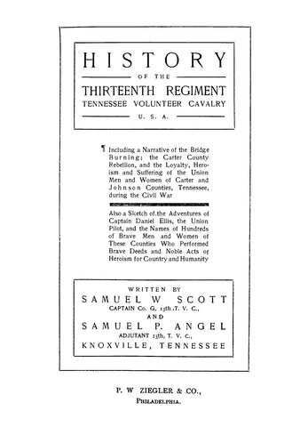 13th CAVALRY, TN: History of the Thirteenth Regiment Tennessee Volunteer Cavalry, USA