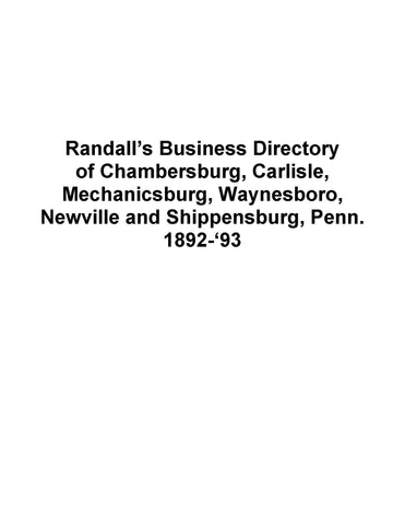 PENNSYLVANIA: 1892-93 Business Directory Chambersburg, Carlisle, Mechanicsburg,  Waynesboro, Newville, Shippensburg [Pennsylvania]