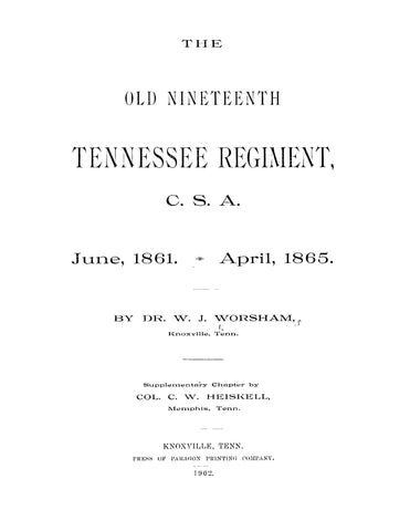 19th INFANTRY, TN: The Old Nineteenth Tennessee Regiment, CSA