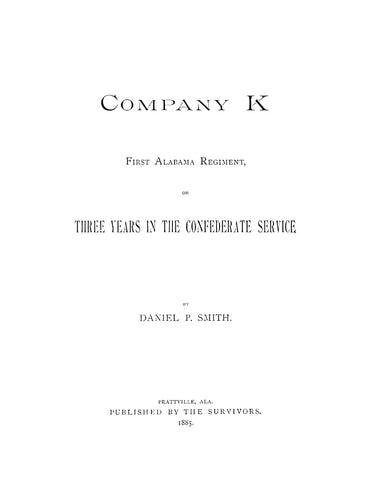 1st INFANTRY AL: Company K, First Alabama Regiment or Three Years in the Confederate Service (Softcover)