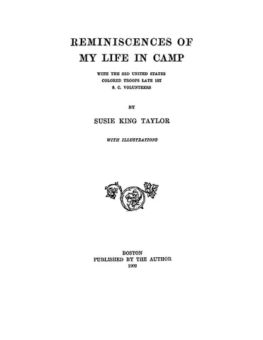 1st INFANTRY SC, 33rd US COLORED INFANTRY: Reminiscences of my Life in Camp (Softcover)