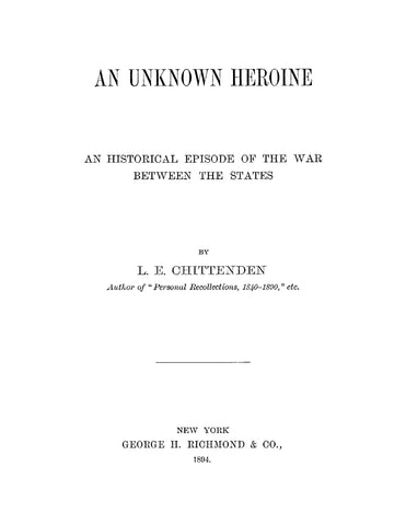 1st ARTILLERY, VT: An Unknown Heroine, An Historical Episode of the War between the States