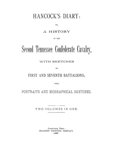2nd CAVALRY, TN: Hancock's Diary: or, a History of the Second Tennessee Confederate Cavalry with Sketches of First and Seventh Battalions (Hardcover)