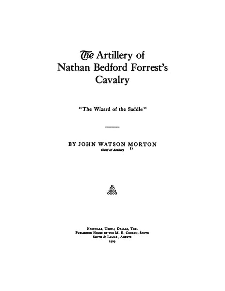 3rd CAVALRY, TN: The Artillery of Nathan Bedford Forrest's Cavalry 