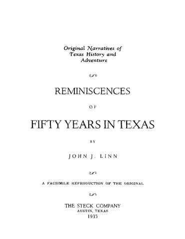 TEXAS: Reminiscences of Fifty Years in Texas