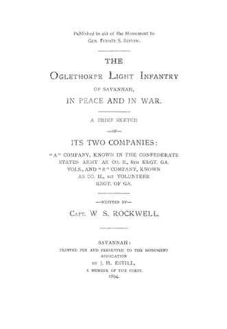 8th INFANTRY, GA: The Oglethorpe Light Infantry of Savannah in Peace and in War, a Brief Sketch of its Two Companies (Softcover)