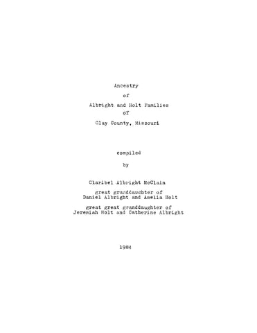 ALBRIGHT:  Ancestry of Albright and Holt Families of Clay County, Missouri