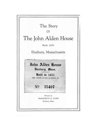 ALDEN: The Story of The John Alden House, Built 1653, Duxbury, Mass (Softcover)