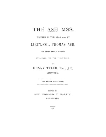 ASH: The Ash MSS, Written in the Year 1735 by Lieut-Col Thomas Ash and Other Family Records (Softcover)