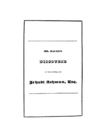 ASHMAN: A Discourse Preached in the Center Church in New Haven, 1828, at the Funeral of Jehudi Ashman, Esq, Colonial Agent of the American Colony of Liberia (Softcover)