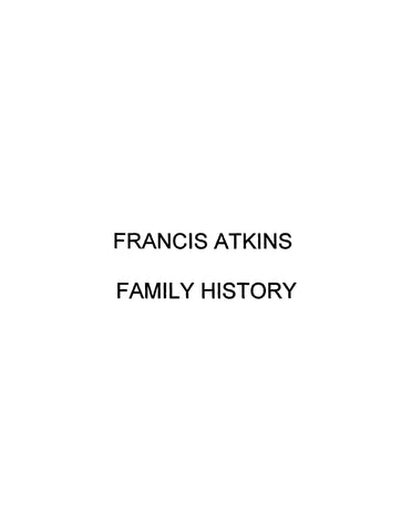 ATKINS: Genealogical Record and History of the Descendants of Francis Atkins (Softcover)