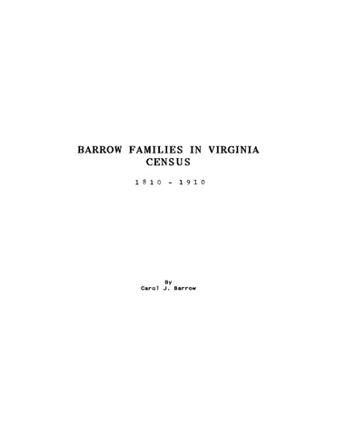 BARROW: Barrow Families in Virginia Census 1810-1910 (Softcover)