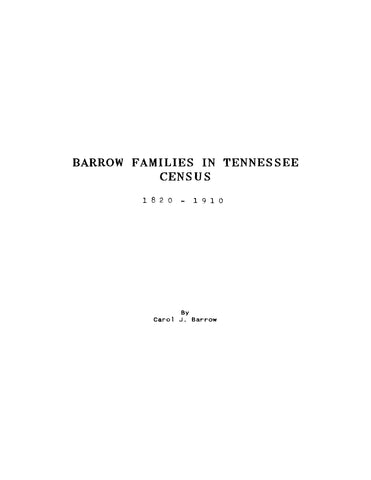 BARROW: Barrow Families in Tennessee Census 1820-1910 (Softcover)