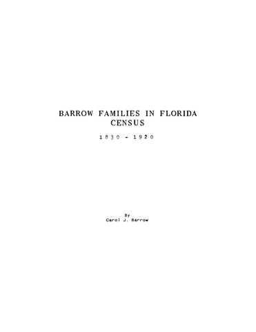 BARROW: Barrow Families in Florida Census 1830-1920 (Softcover)