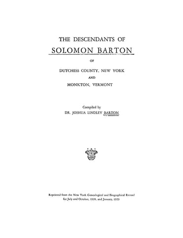 BARTON: Descendants of Solomon Barton of Dutchess County, New York and Monkton, Vermont (Softcover)