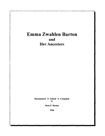 BARTON: Emma Zwahlen Barton and her Ancestors (Softcover)