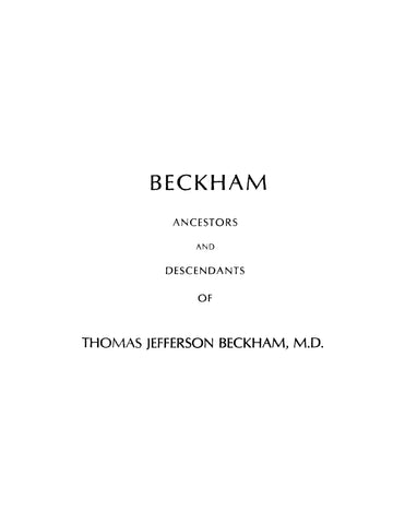 BECKHAM: Beckham: Ancestors and Descendants of Thomas Jefferson Beckham (Softcover)