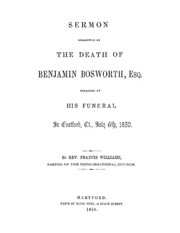 BOSWORTH: Sermon Occasioned by the Death of Benjamin Bosworth Preached at his Funeral 1850 (Softcover)