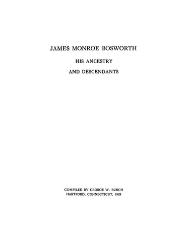 BOSWORTH: James Monroe Bosworth, his Ancestry and Descendants (Softcover)