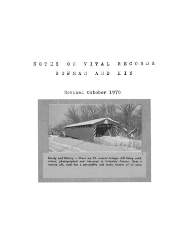 BOWMAN: Notes on Vital Records, Bowman and Kin, Revised October 1970 (Softcover)