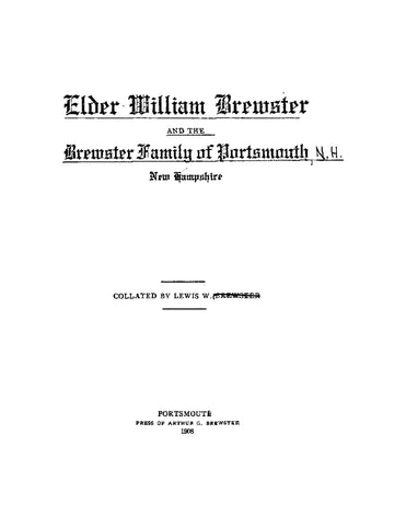 BREWSTER: Elder William Brewster and the Brewster Family of Portsmouth, NH (Softcover)