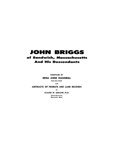 BRIGGS: John Briggs of Sandwich, Massachusetts and his Descendants (Softcover)